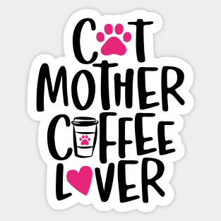 Cat Mother Coffee Lover Sticker